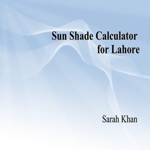 Sun Shade Calculator for Lahore