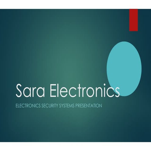Sara electronics presentation 1