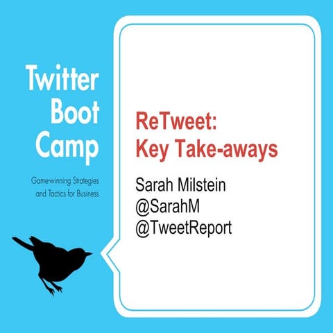 ReTweet: Key Take-Aways from Twitter Boot Camp
