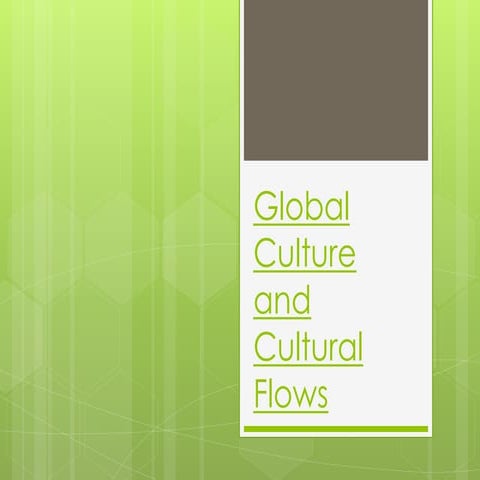 Sarah sean-tracie-global culture and cultural flows