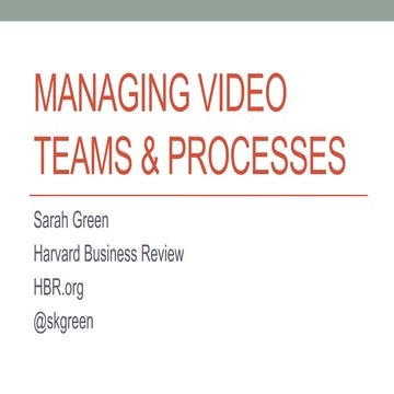 Sarah Green WistiaFest 2015 - Managing Video Teams & Processes