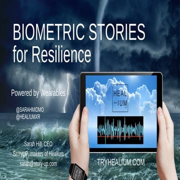 Sarah Hill (Healium by StoryUP Studios): Healing Stories Powered by Biometrics