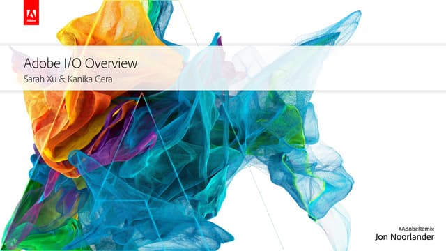 Evolve 19 | Sarah Xu & Kanika Gera | Adobe I/O - Why You Need it to Execute o...