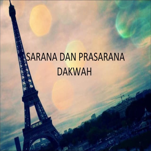 Sarana dan Prasarana Dakwah