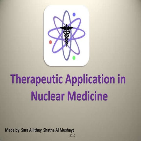 Therapeutic Application in Nuclear Medicine