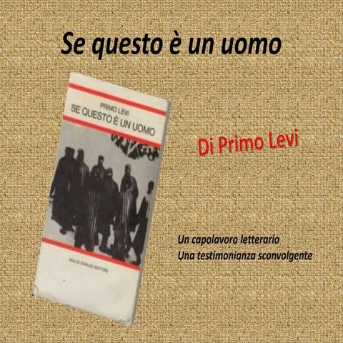 SE QUESTO E' UN UOMO - Sara Spinelli | PPTX