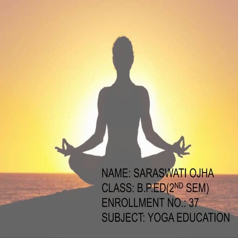 YOGA ASANA BY SARASWATI OJHA 