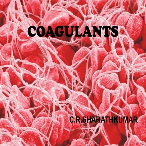 COAGULANTS