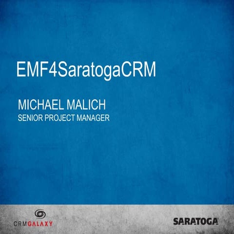 Saratoga CRM: Event Management Framework