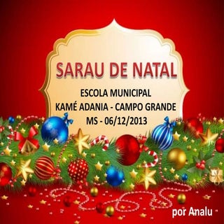 SARAU DE NATAL_ 06_12_2013_ KAMÉ AD...