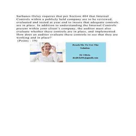 Sarbanes Oxley requires that per Section 404 that Internal Controls .docx