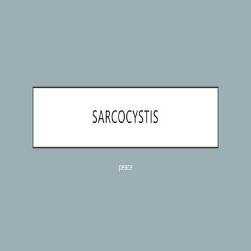 SARCOCYSTIS parasite, and sarcocystosis.