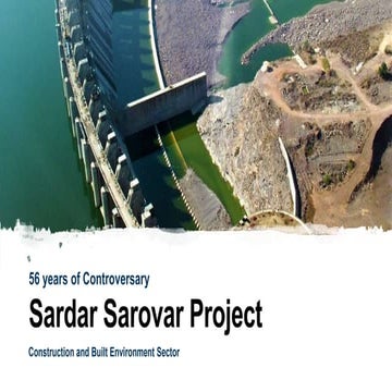 Sardar Sarovar Project - 56 Years of Controversary