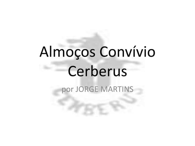 Almoços Convívio Cerberus