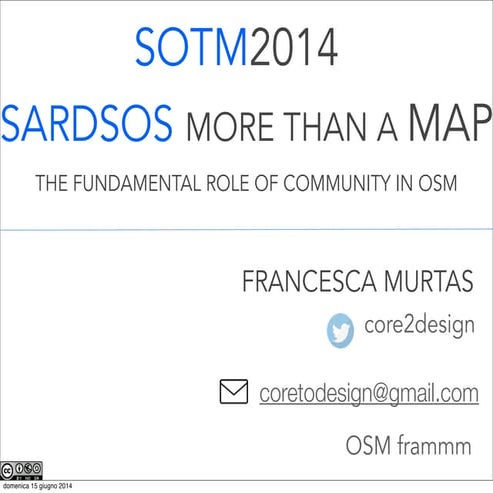Sardsos more than a map, the role of the community in osm SOTMEU 2014