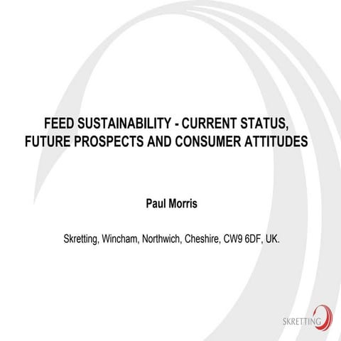 Feed sustainability: current status, future prospects and consumer attitudes