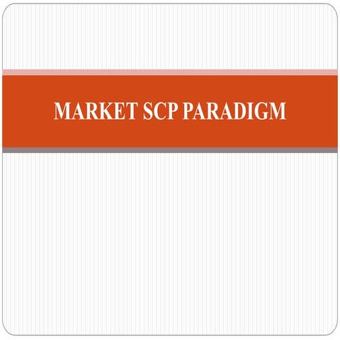 MARKET SCP PARADIGM