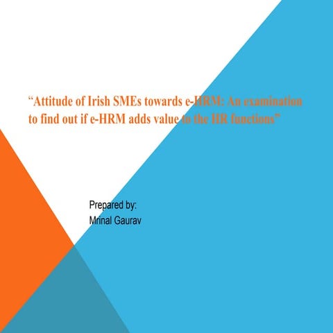 “Attitude of Irish SMEs towards e-HRM: An examination to find out if e-  HRM ...