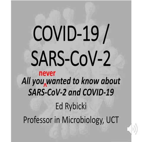All you (never) wanted to know about COVID-19 and SARS-CoV-2