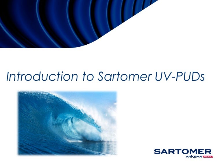 Introduction to Sartomer UVPUDs