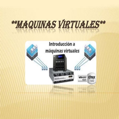 MAQUINAS VIRTUALES