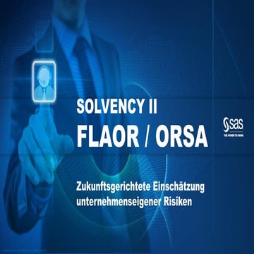 SAS Webinar: Solvency 2 ORSA / FLAOR