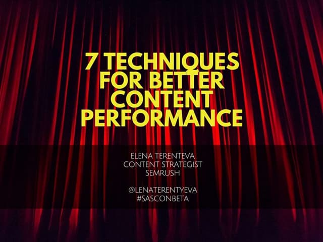 7 Techniques for Better Content Per...
