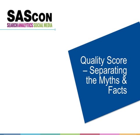 SAScon June 2014 - PPC Quality Score
