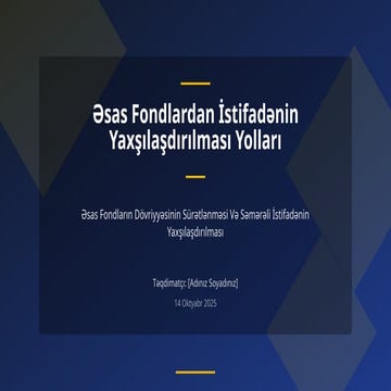 Əsas Fondlardan İstifadənin Yaxşılaşdırılması Yolları.pptx