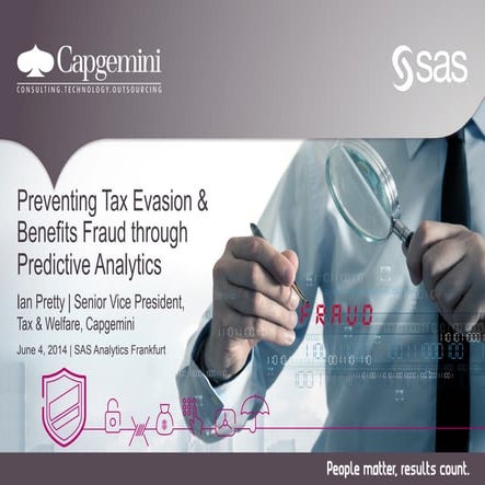 Preventing Tax Evasion & Benefits Fraud Through Predictive Analytics