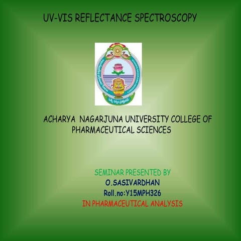 UV VISIBLE REFLECTANCESPECTROSCOPY AND APPLICATION 