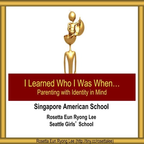 Singapore American School Parenting with Identity in Mind
