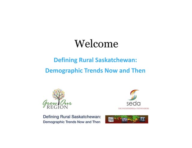 Defining Rural Saskatchewan: Demographic Trends Now & Then