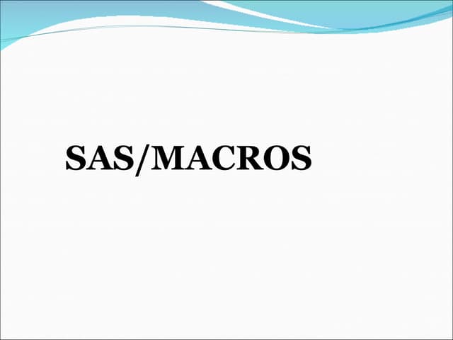 SAS Macros part 1