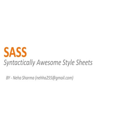 SASS - Syntactically Awesome Stylesheet | PPT