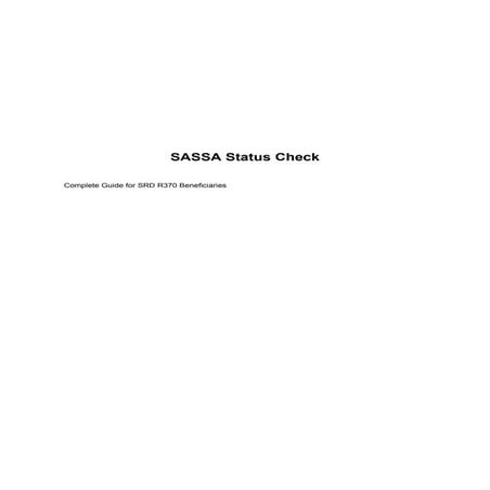 Complete Guide to SASSA Status Check for SRD R370 Beneficiaries | PDF