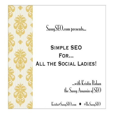 Simple SEO for...All the Social Ladies!