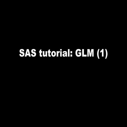 Sas tutorial glm1