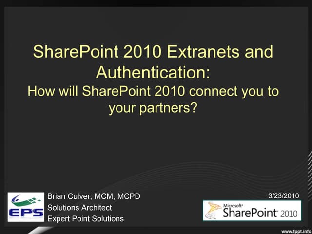 SharePoint 2010 Extranets and Authentication: How will SharePoint 2010 connec...