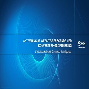 Konverteringsoptimering 3 af 5 - SAS' verden - aktivering af website-besøgende