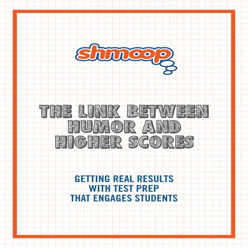The Link Between Humor & Higher Scores With Shmoop