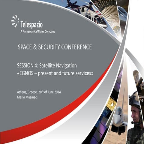 Space & Security Conference - EGNOS: Present and Future Services