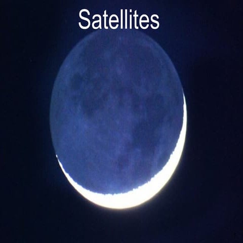 Satellites