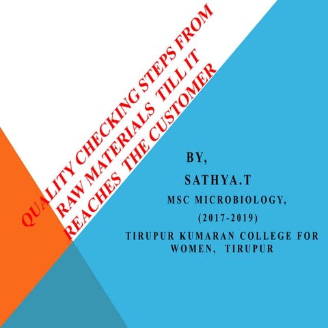 quality checking steps from the collection of raw materials till it reaches c...