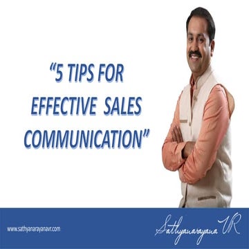 5 TIPS FOR EFFECTIVE  SALES COMMUNICATION