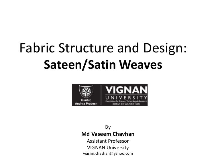 Satin and sateen weaves