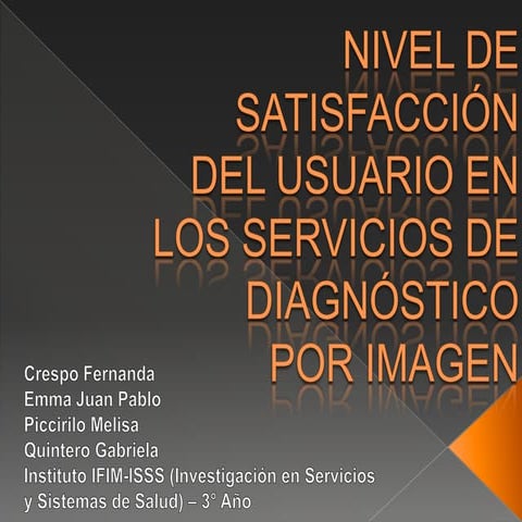 Satisfacción del usuario en los servicios de diagnóstico por imagen