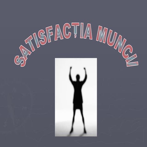 Satisfactia Muncii