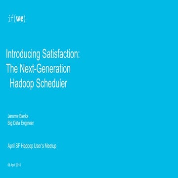 Satisfaction hadoop meetup presentation