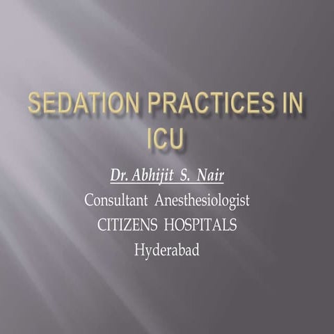 Sedation practices in ICU